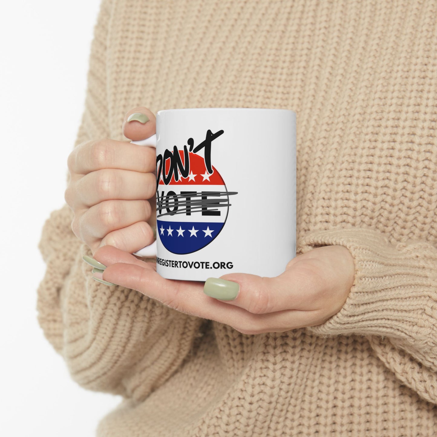 Don't Vote! Ceramic Mug, (11oz, 15oz)